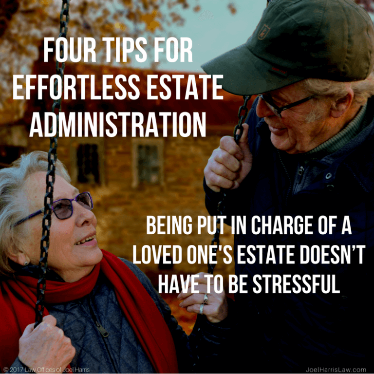 Four Tips For Effortless Estate Administration